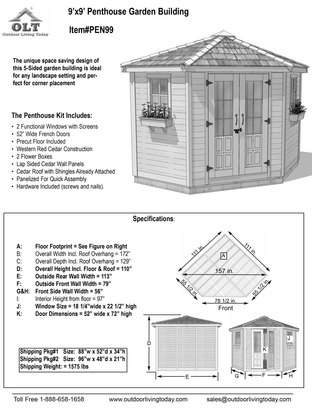 9 ft. W x 9ft. D Penthouse Cedar Wood Garden Shed with French