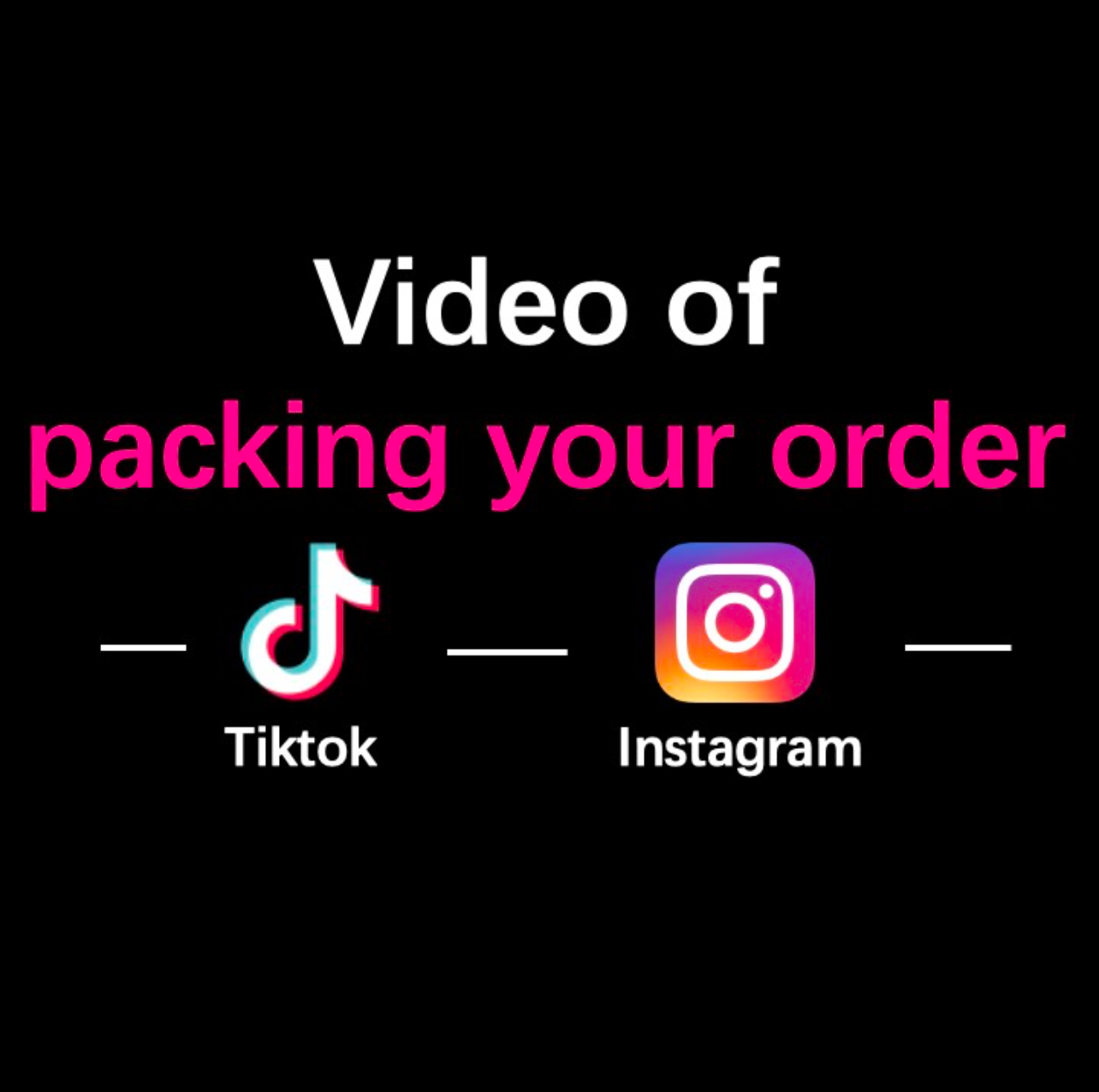 Video of packing your order