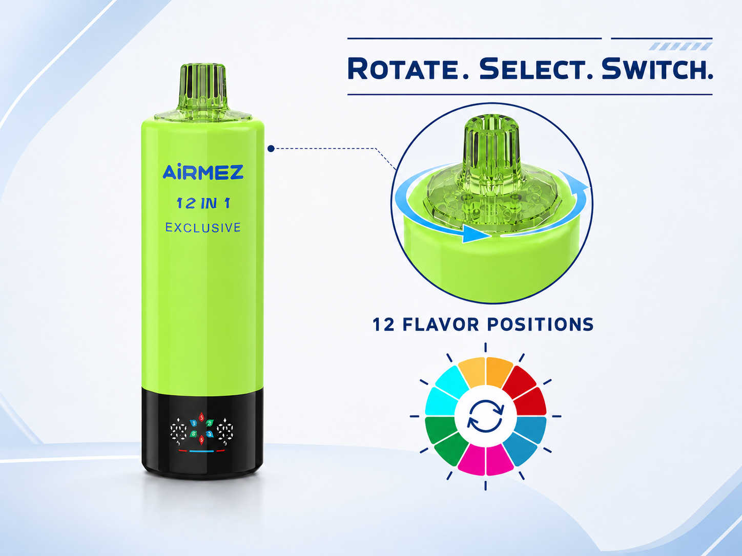 Airmez Exclusive 300K rotary mouthpiece and 12-position flavor selection system