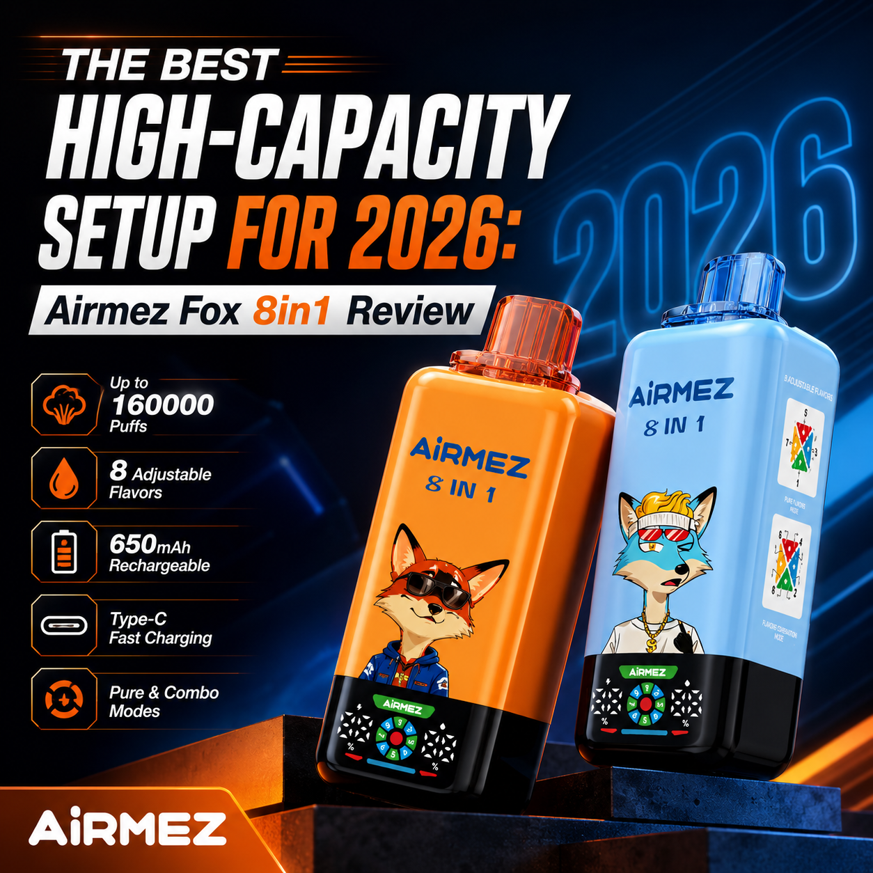 Airmez Fox 8in1 160K high-capacity disposable vape review and flavor rotation system for 2026