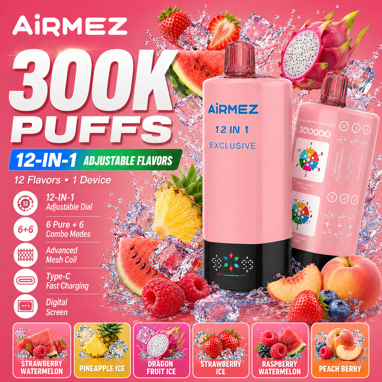 Airmez Exclusive 300K flavor illustration with strawberry watermelon, pineapple ice, dragon fruit ice, strawberry ice, raspberry watermelon and peach berry