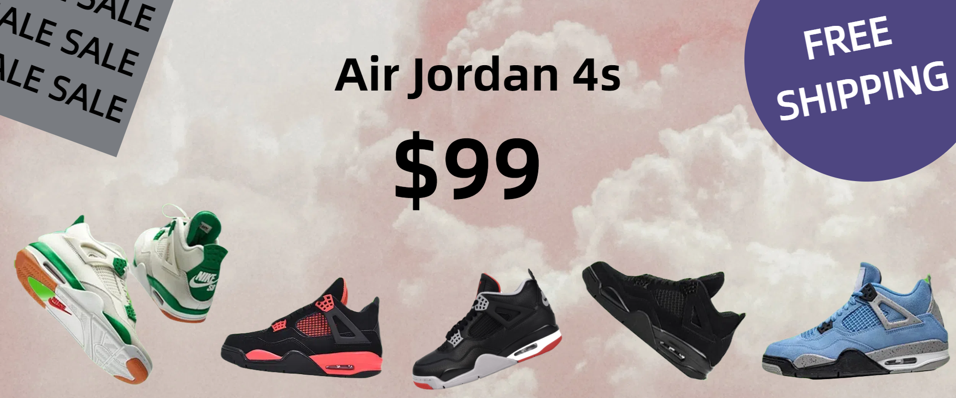 $99 Jordan 4s