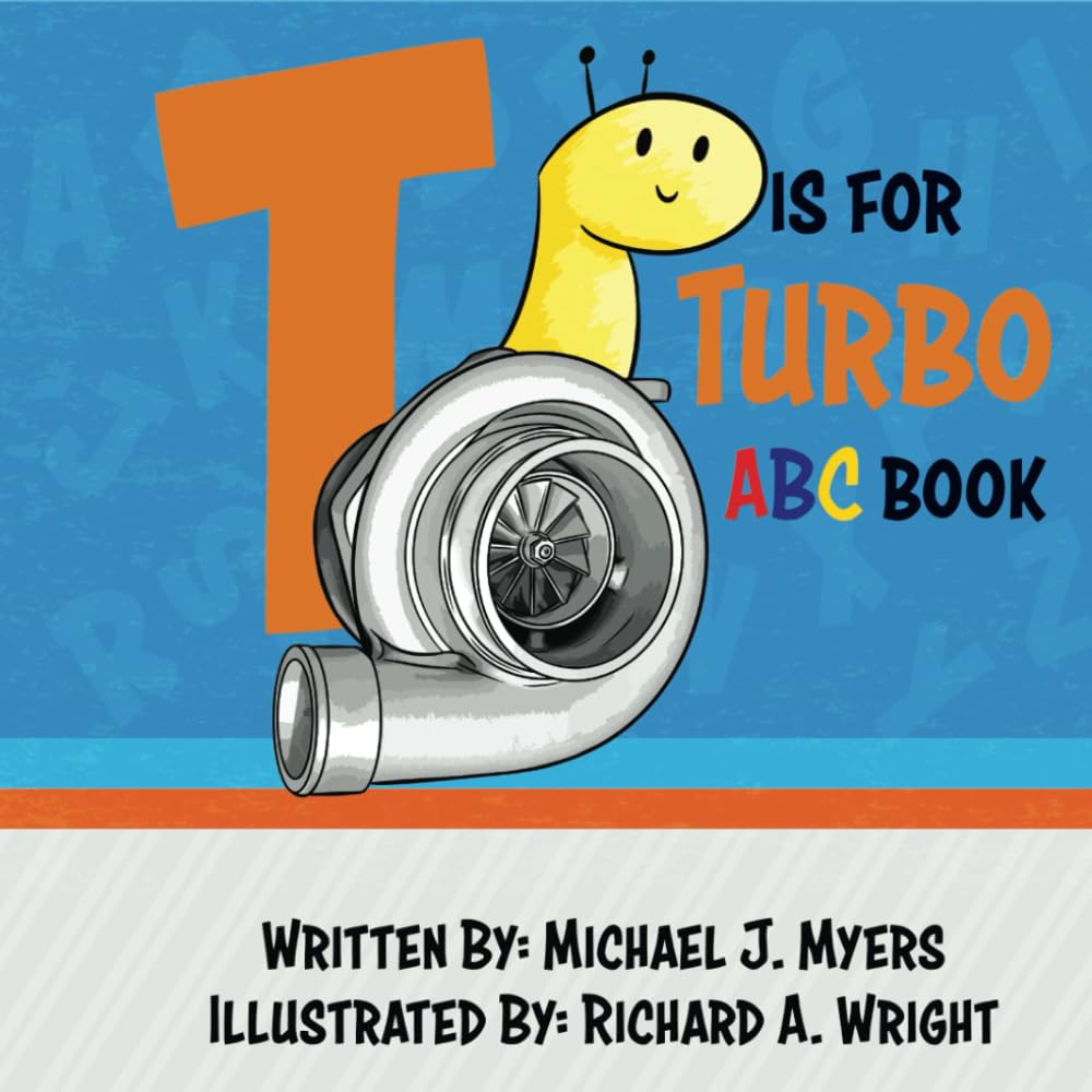 T is for Turbo ABC Book - Teach the Alphabet with CarParts!